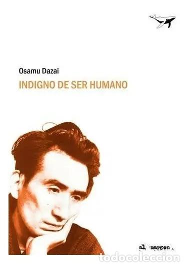 books: Indigno De Ser Humano - Osamu Dazai - Osamu Dazai