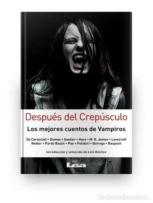 Libri di seconda mano: Despu&eacute;s Del Crep&uacute;sculo Los Mejores Cuentos De Vampiros - Lui - Luis Ben&iacute;tez