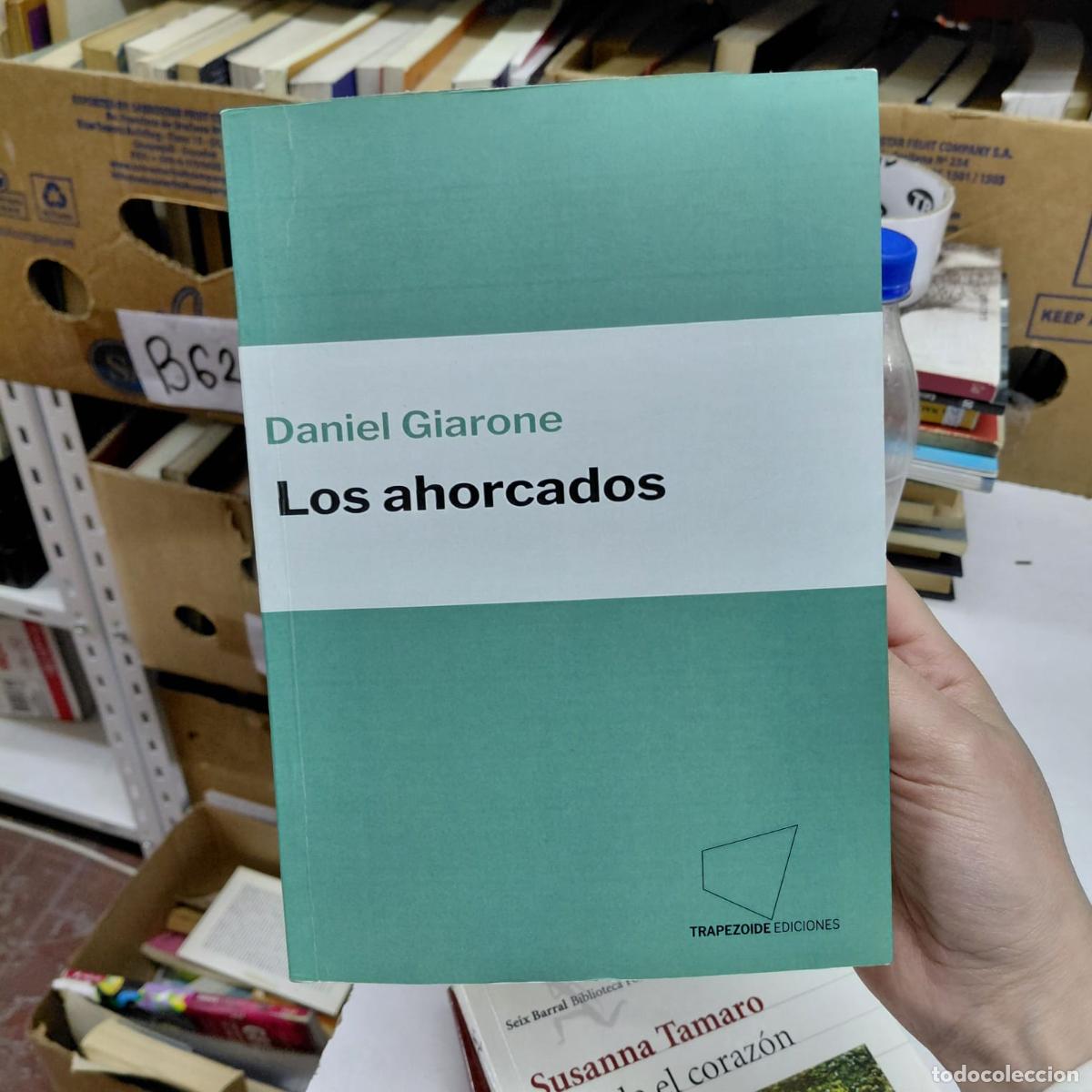 Libri di seconda mano: Los Ahorcados - Daniel Giarone - Daniel Giarone