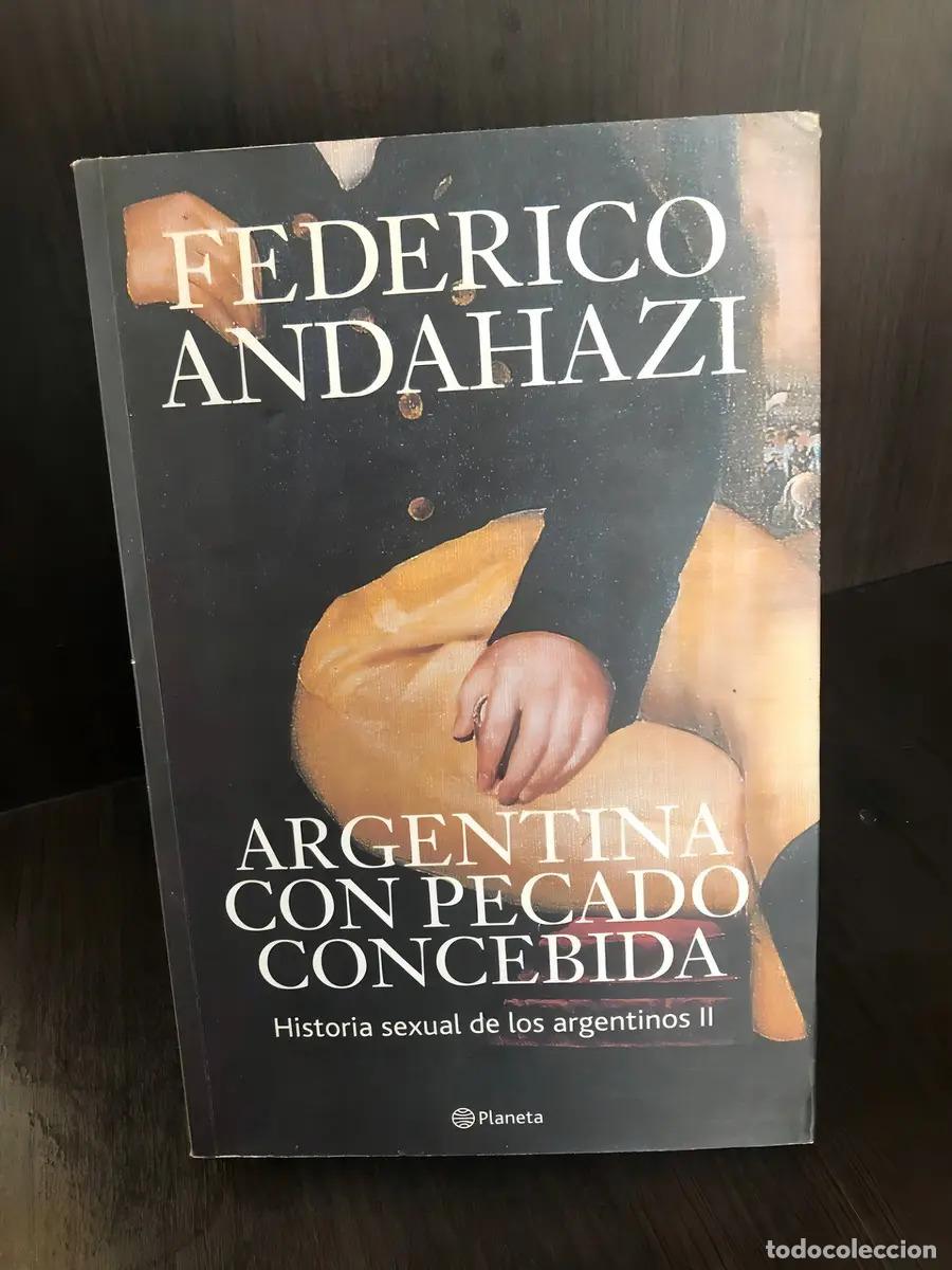 Livros em segunda m&atilde;o: Argentina Con Pecado Concebida (spanish Edition) - Federico - Federico Andahazi