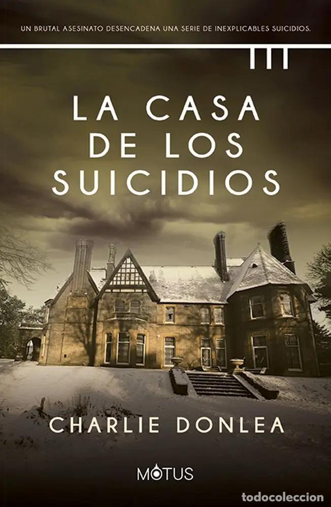 Livros em segunda m&atilde;o: La Casa De Los Suicidios - Charlie Donlea - Charlie Donlea