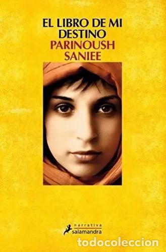 B&uuml;cher: El Libro De Mi Destino - Parinoush Saniee - Parinoush Saniee