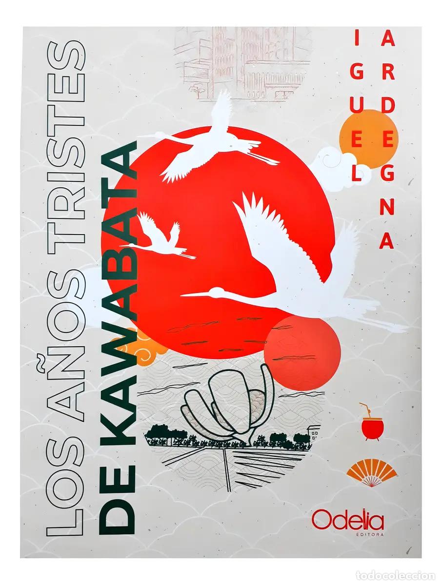 B&uuml;cher: Los A&ntilde;os Tristes De Kawabata - Miguel Sardegna - Miguel Sardegna