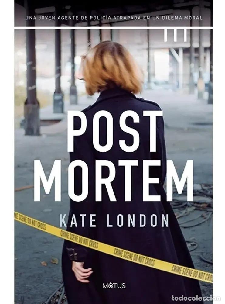 books: Post Mortem Una Joven Agente De Polic&iacute;a Atrapada En Un Dilem - Kate London
