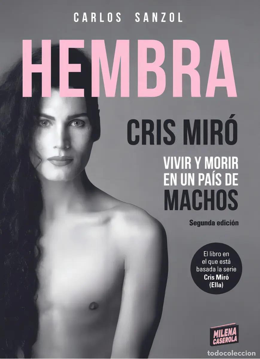 books: Hembra: Cris Mir&oacute;, Vivir Y Morir En Un Pa&iacute;s De Machos - Carl - Carlos Sanzol