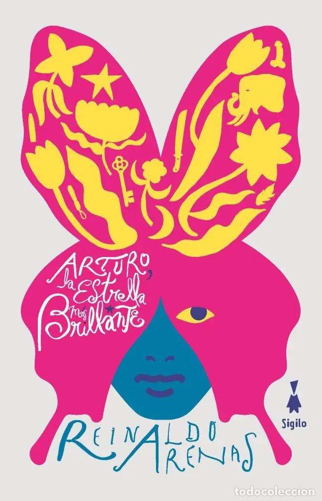 books: Arturo La Estrella Mas Brillante, De Arenas, Reinaldo. Sigil - Arenas, Reinaldo