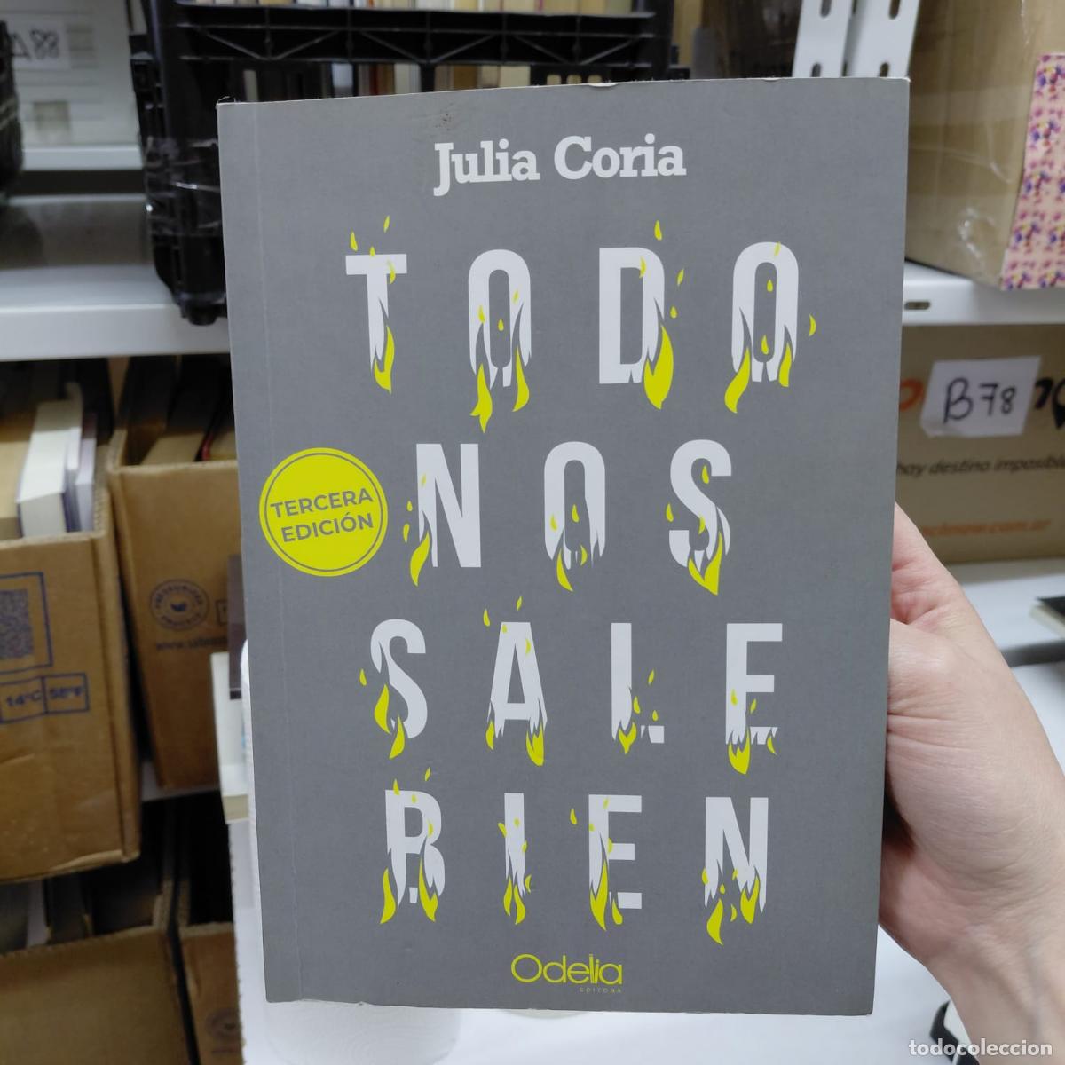 Libros: Todo Nos Sale Bien - Novela Julia Coria - Julia Coria