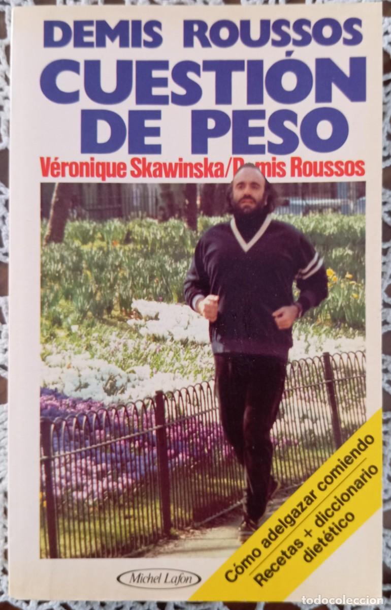 Libros: CUESTION DE PESO - DEMIS ROUSSOS