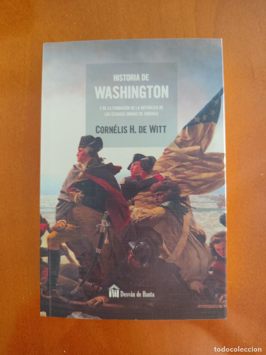 Libri di seconda mano: HISTORIA DE WASHINGTON, Corn&eacute;lis H. de Witt