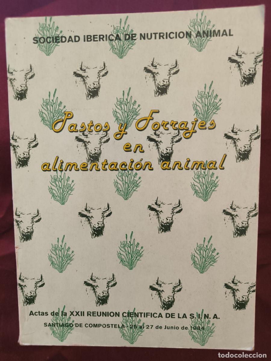 books: Pastos y forrajes en alimentaci&oacute;n animal: Actas de la XXII Reuni&oacute;n Cient&iacute;fica de la Sociedad Ib&eacute;rica