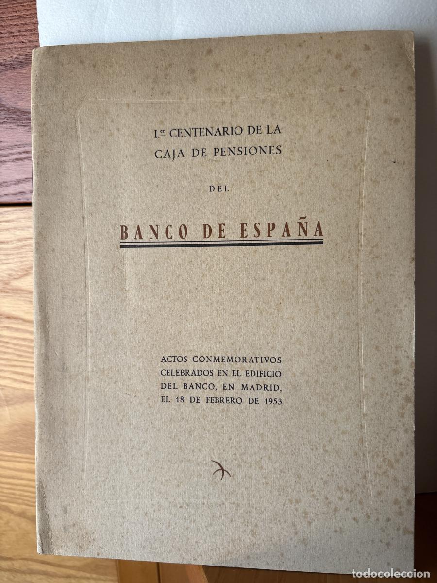 books: PRIMER CENTENARIO DE LA CAJA DE PENSIONES DEL BANCO DE ESPA&Ntilde;A. ACTOS CONMEMORATIVOS CELEBRADOS EN LA
