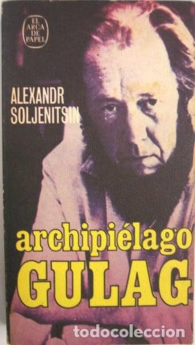 Libros: Archipi&eacute;lago Gulag, 1918-1956 ensayo e investigaci&oacute;n literaria