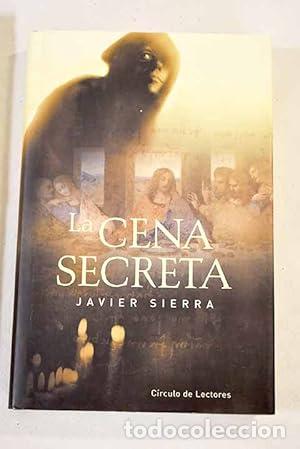 books: LA CENA SECRETA - Javier Sierra