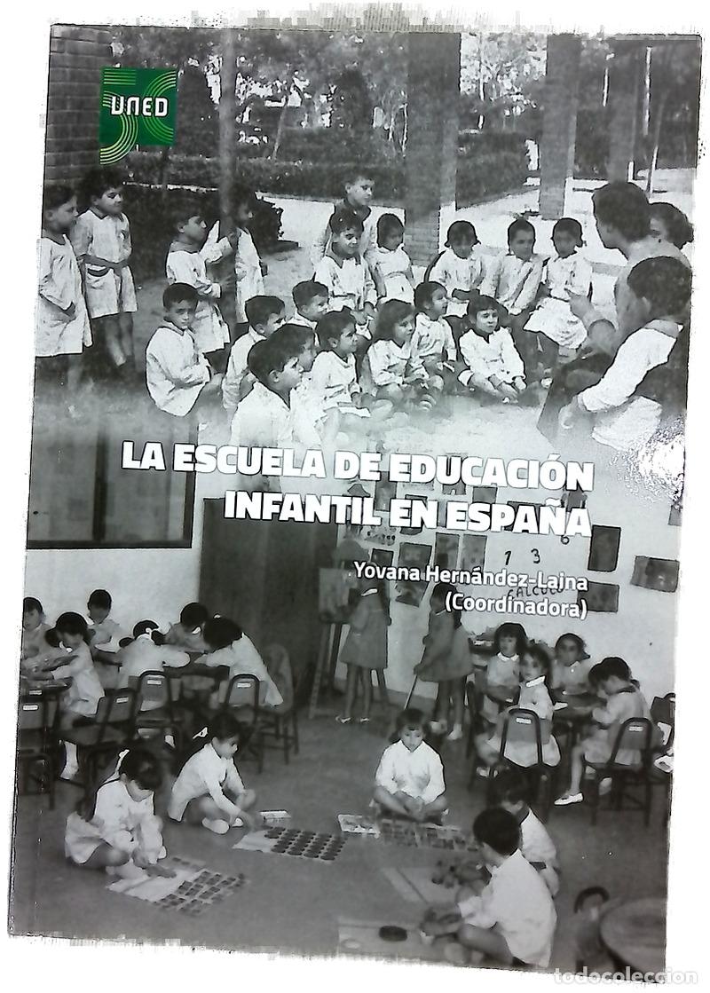 Libri di seconda mano: La escuela de educaci&oacute;n infantil en Espa&ntilde;a