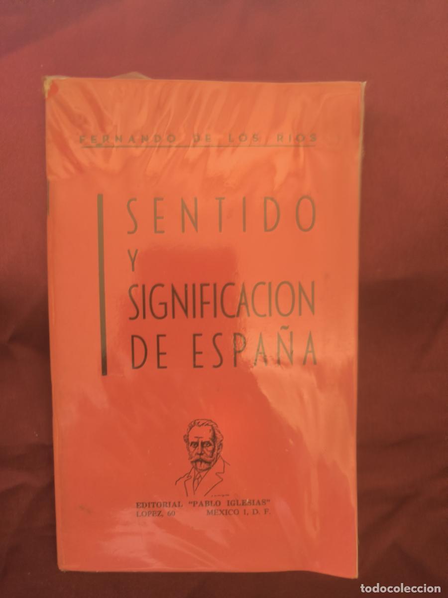 Libri di seconda mano: Sentido y significaci&oacute;n de Espa&ntilde;a: Conferencia pronunciada por Fernando de los R&iacute;os - Fernando de lo