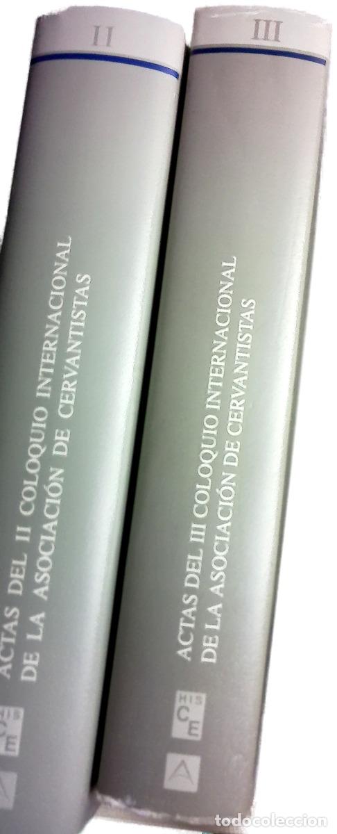 Libri di seconda mano: Actas del Coloquio Internacional de la Asociaci&oacute;n de Cervantistas 1,2 y 3