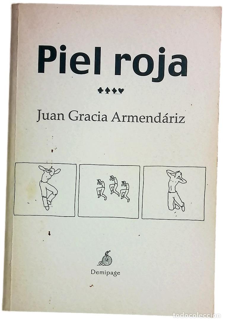 Libri di seconda mano: Piel roja - Gracia Armend&aacute;riz, Juan