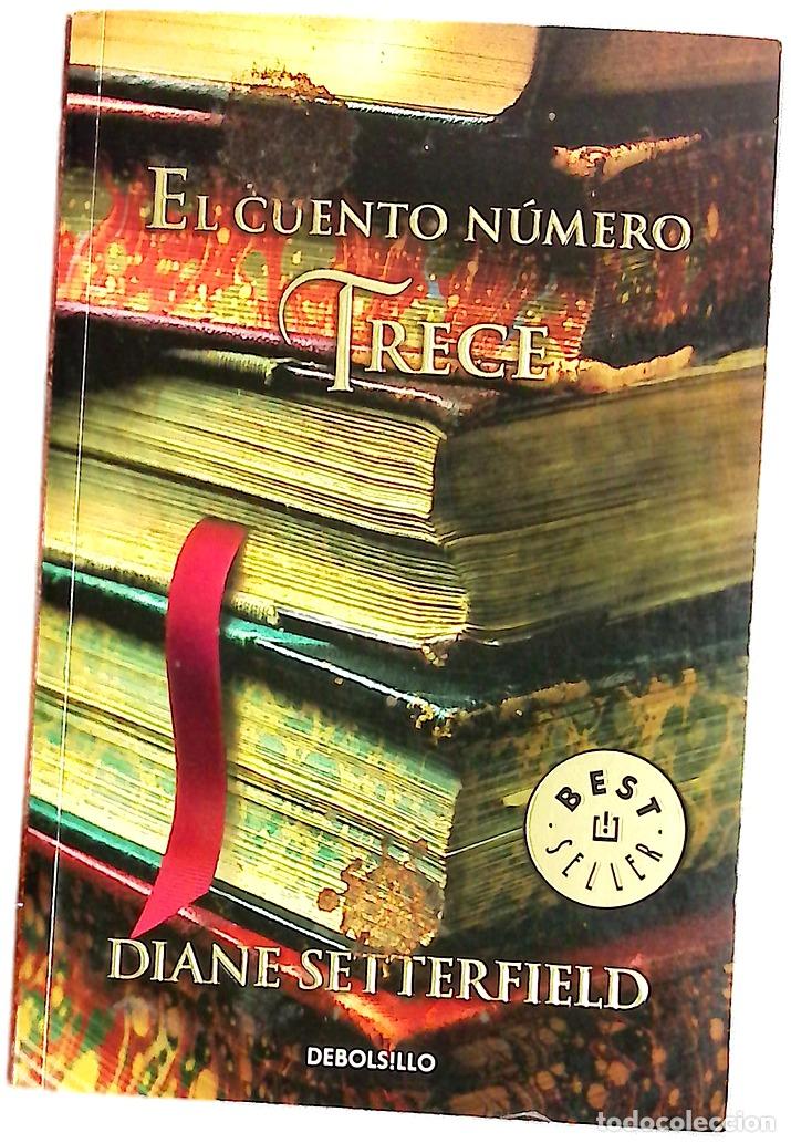 Livres: El cuento n&uacute;mero trece - Setterfield, Diane; Fern&aacute;ndez de Villavicencio, Matuca