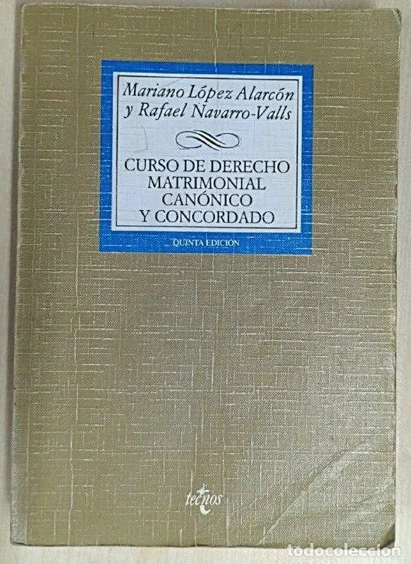 Curso de derecho matrimonial canónico y concordado (Biblioteca universitaria de Editorial Tecnos)