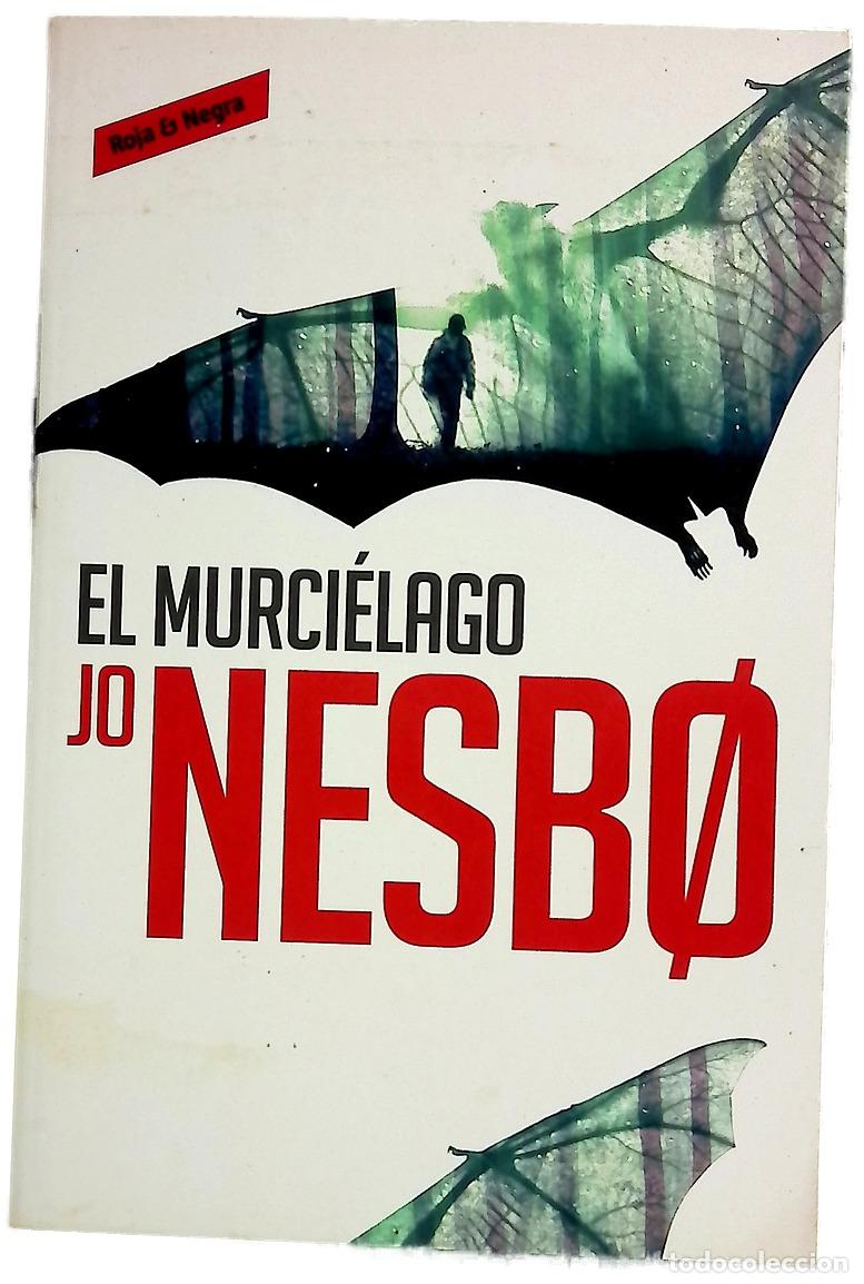 Libros: El murci&eacute;lago - Nesb&oslash;, Jo; Gundersen, Bente Teigen; Gonz&aacute;lez Campo, Mariano