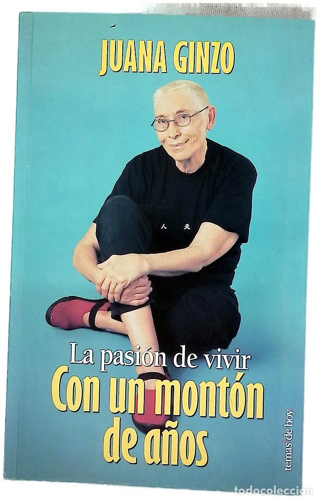 Libros: Con un mont&oacute;n de a&ntilde;os la pasi&oacute;n de vivir