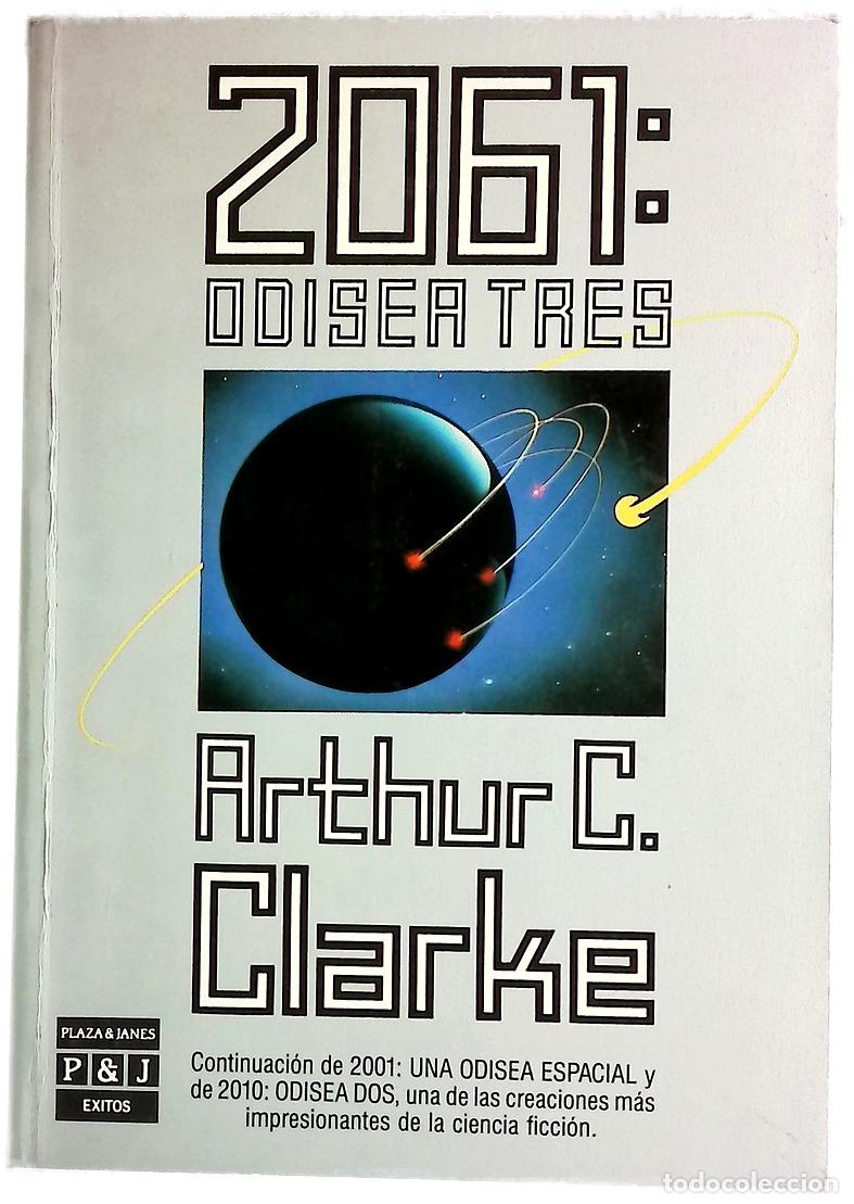 Libros: 2061: Odisea tres - Clarke, Arthur Charles; Yagolkowski, Daniel R