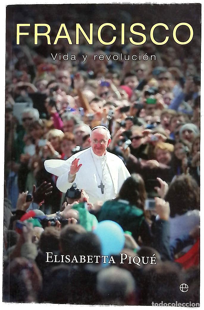 Libros: Francisco : vida y revoluci&oacute;n