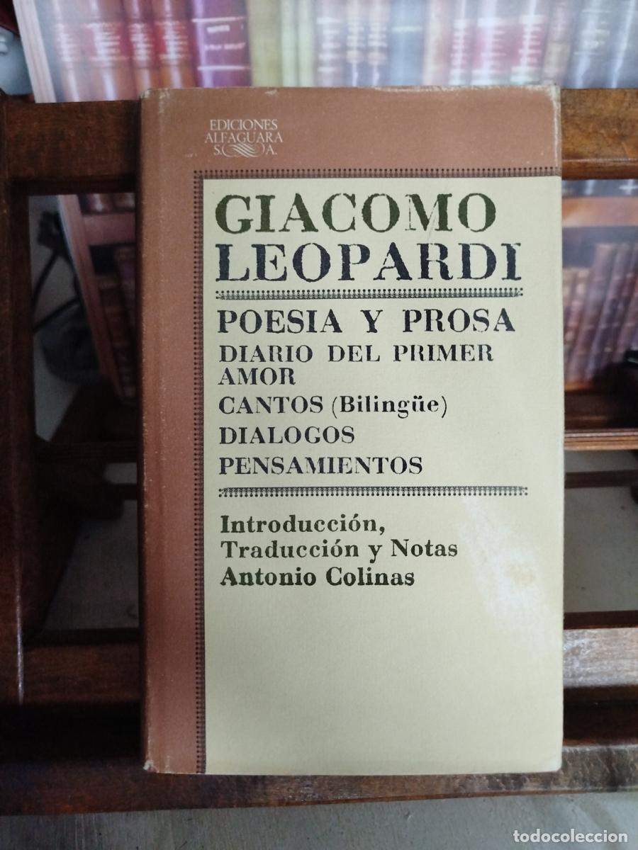 Libros: Poesia y prosa Diario del primer amor; Canti (Biling&uuml;e); Dialogos; Pensamientos - Leopardi, Giacomo
