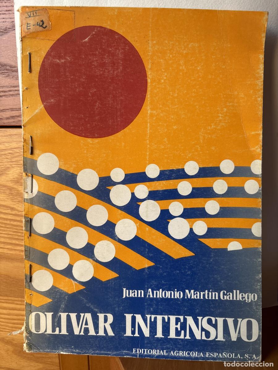 Libros: OLIVAR INTENSIVO - JUAN ANTONIO MARTIN GALLEGO TDK142