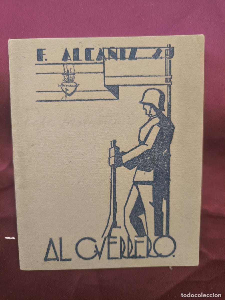 Libros: Al guerrero - Florentino Alca&ntilde;iz Garc&iacute;a