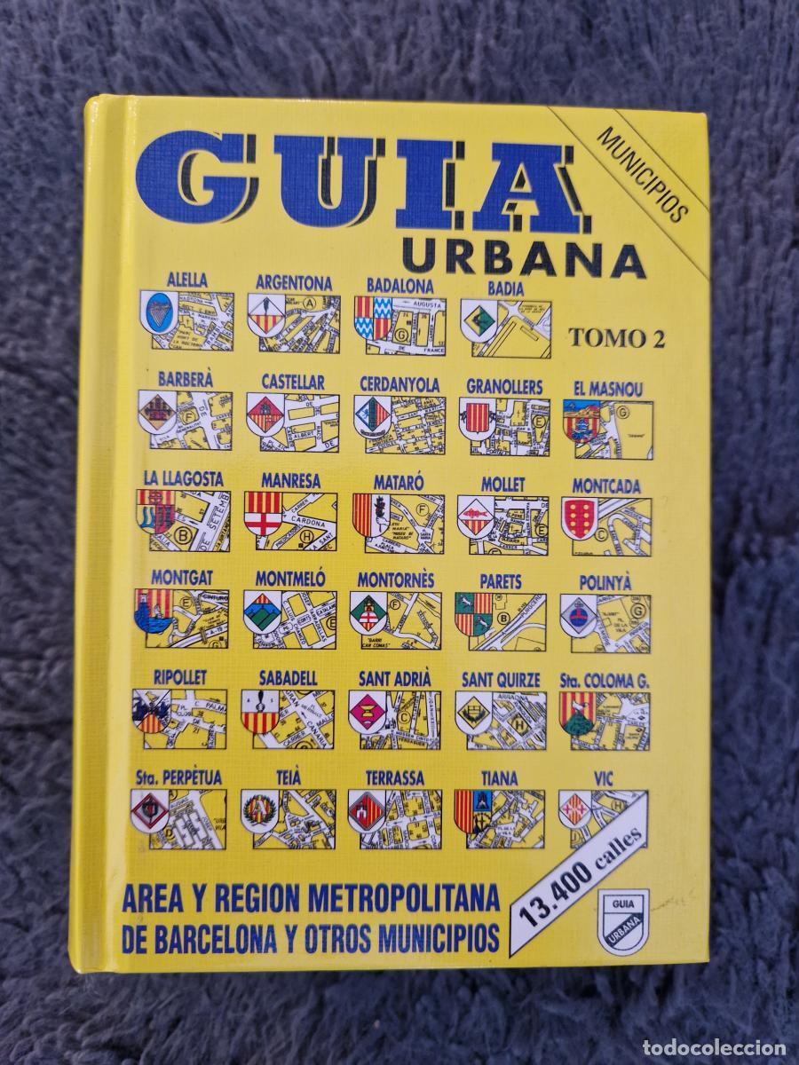 Libros: Gu&iacute;a urbana (Tomo 2). &Aacute;rea y regi&oacute;n metropolitana de Barcelona y otros municipios. -