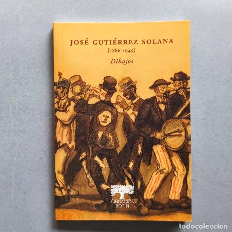 Libros: Jos&eacute; Guti&eacute;rrez Solana (1885 - 1945). Dibujos. - Salazar, Jas&eacute; Mar&iacute;a.