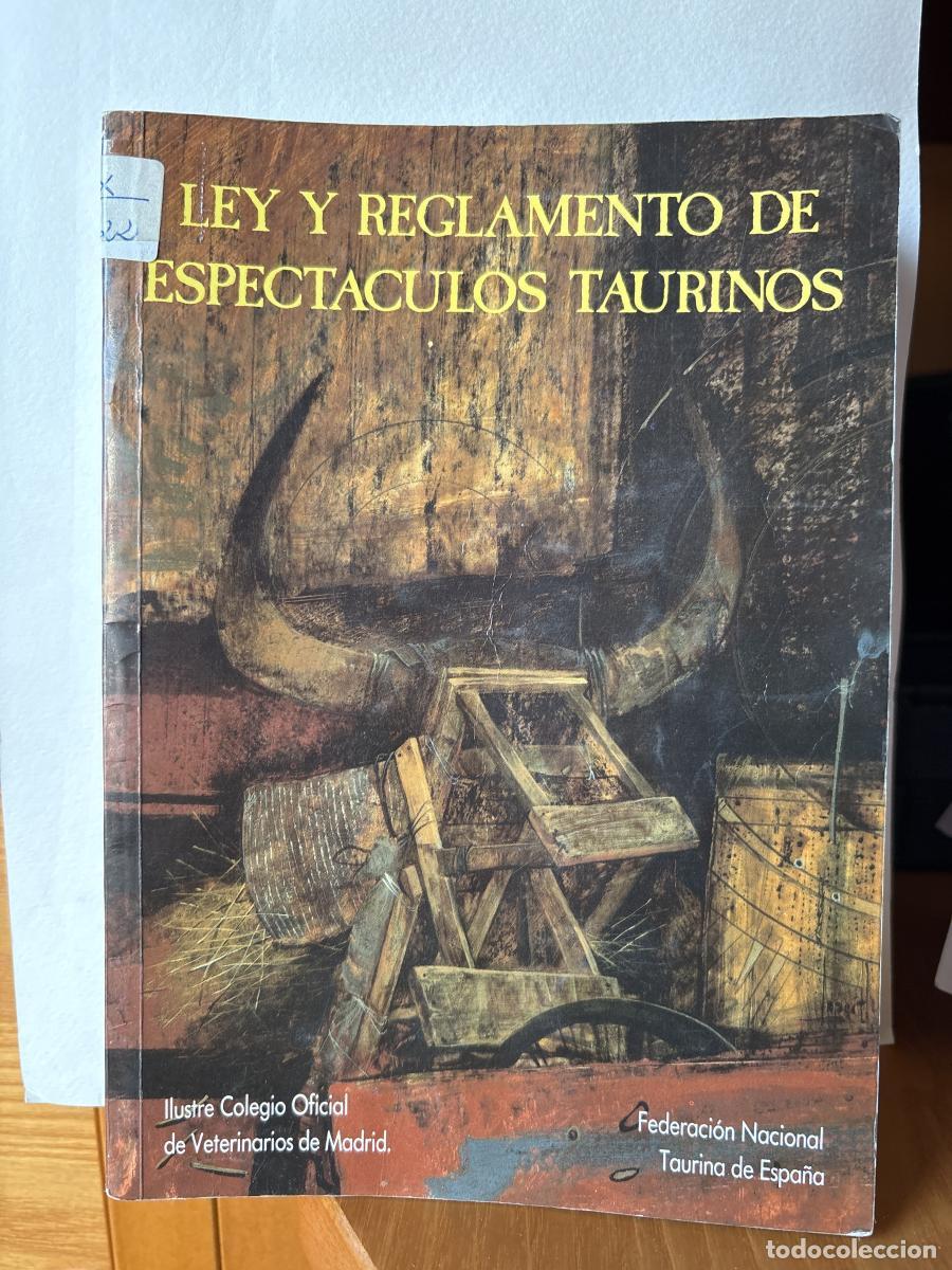 Libri di seconda mano: LEY Y REGLAMENTO DE ESPECTACULOS TAURINOS - ILUSTRE COLEGIO DE VETERINARIOS DE MADRID TDK142