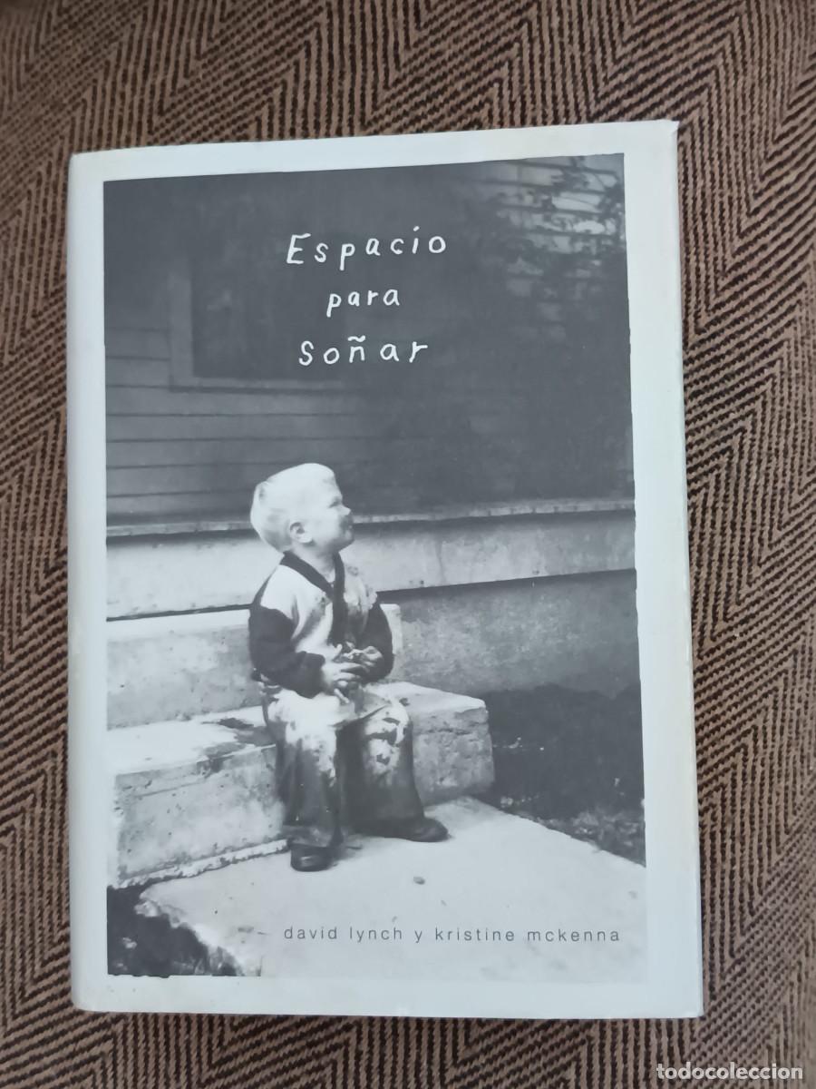 Libros: DAVID LYNCH KRISTINE MCKENNA ESPACIO PARA SO&Ntilde;AR