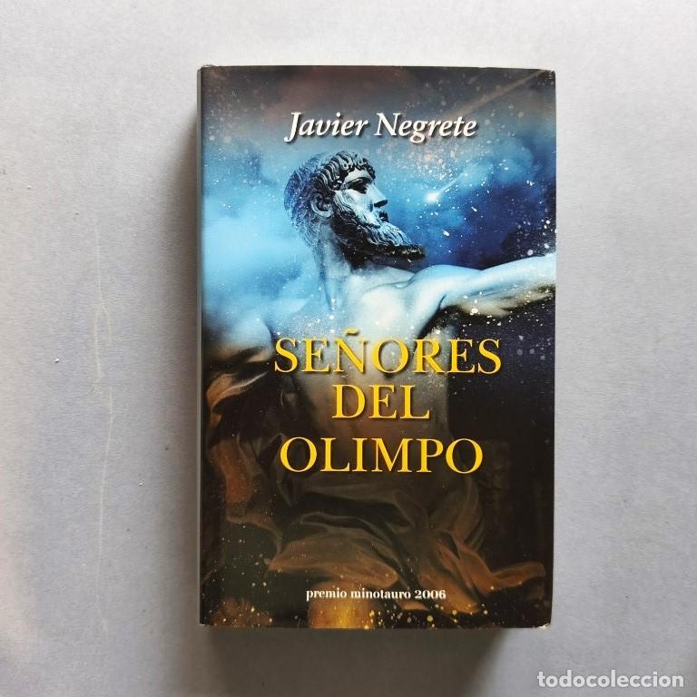 Libros: Se&ntilde;ores del Olimpo. (Ejemplar dedicado). - Negrete, Javier.