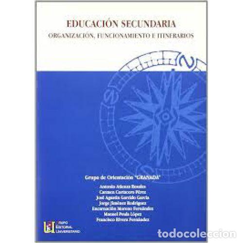 B&uuml;cher: EDUCACI&Oacute;N SECUNDARIA. ORGANIZACI&Oacute;N, FUNCIONAMIENTO E ITINERARIOS - AAVV