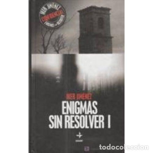 Libros: ENIGMA SIN RESOLVER I - JIM&Eacute;NEZ, IKER