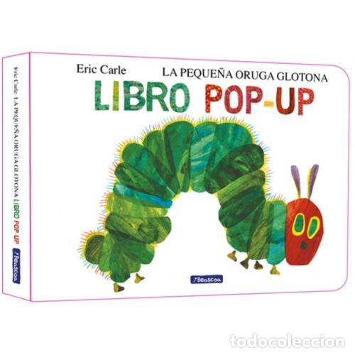Libros: LA PEQUE&Ntilde;A ORUGA GLOTONA EL LIBRO POP UP COLECCION - CARLE, ERIC