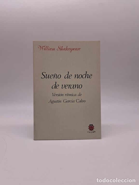 Livres: SHAKESPEARE, William. - Sue&ntilde;o de una noche de verano. Versi&oacute;n r&iacute;tmica de Agust&iacute;n Garc&iacute;a Calvo.