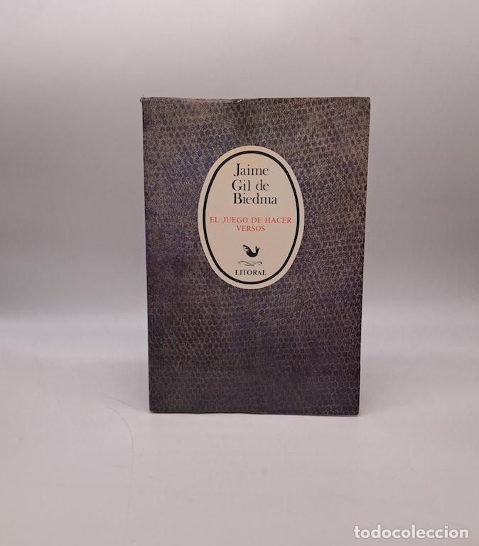 Livres: GIL DE BIEDMA, Jaime. - El juego de hacer versos.