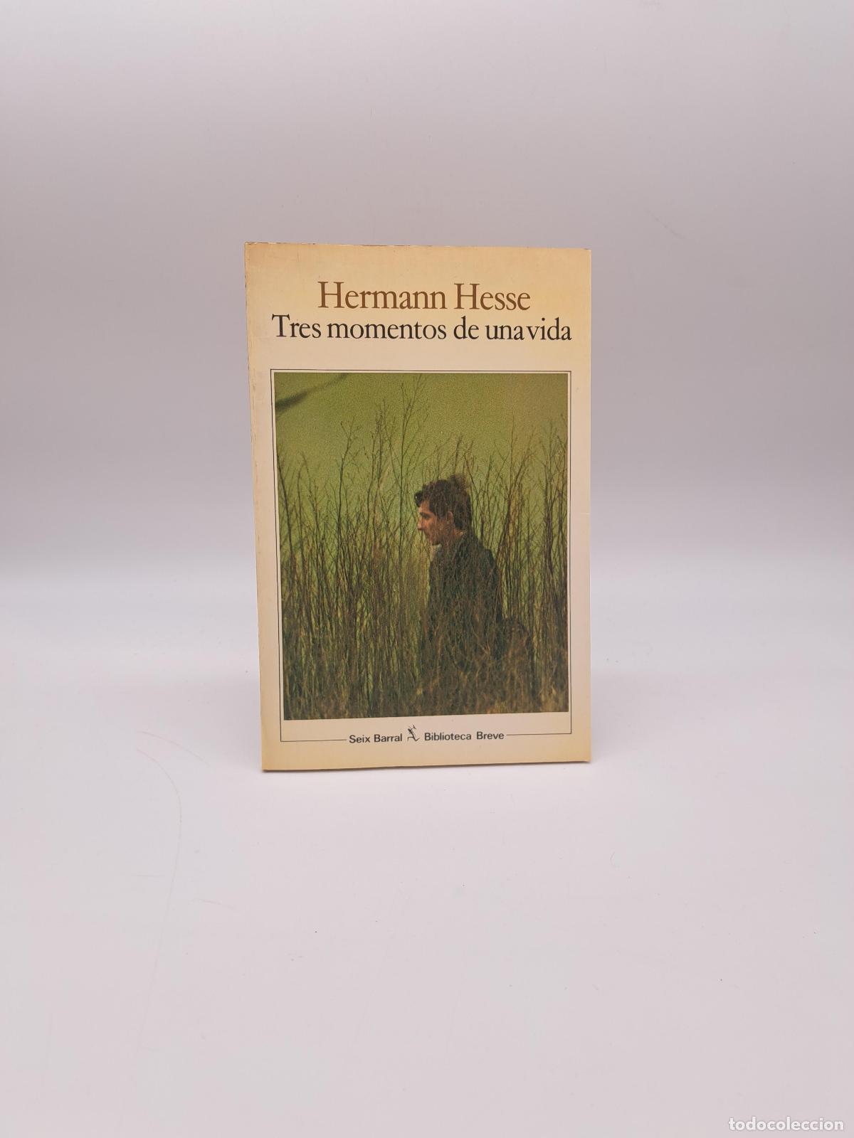 Livres: HESSE, Hermann. - Tres momentos de una vida.