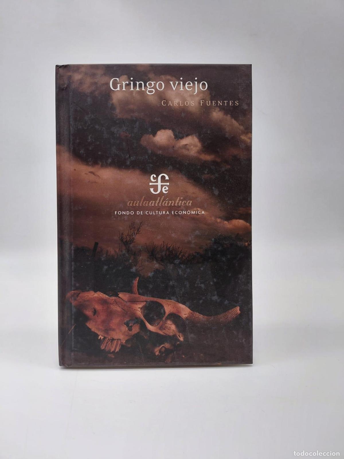 Livres: FUENTES, Carlos. - Gringo viejo.