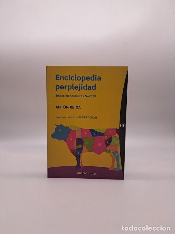Livros em segunda m&atilde;o: REIXA, Ant&oacute;n. - Enciclopejidad perplejidad. Selecci&oacute;n po&eacute;tica 1976-2023.