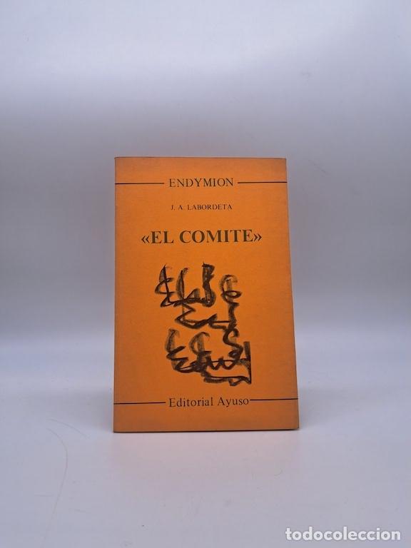 Livros em segunda m&atilde;o: LABORDETA, Jos&eacute; Antonio. - El Comite.