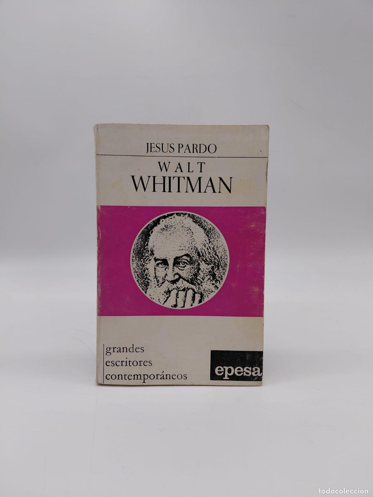 Libros: PARDO, Jes&uacute;s. - Walt Whitman.
