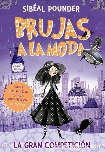 Livres: Brujas a la moda 1. La gran competici&oacute;n- 9788424665821