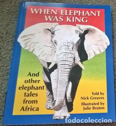 Libros: When Elephant Was King: And Other Tales from Africa- 9781868724543