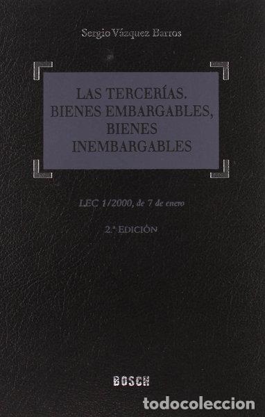 Libros: Las tercer&iacute;as, bienes embargables, bienes inembargables- 9788497901512