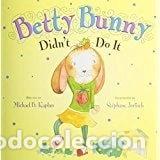 Libri di seconda mano: Betty Bunny Didn't Do It- 9780525427025