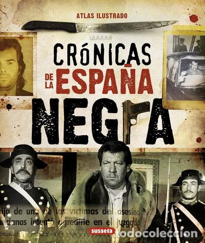 B&uuml;cher: Cr&oacute;nicas de la Espa&ntilde;a negra- 9788467716320